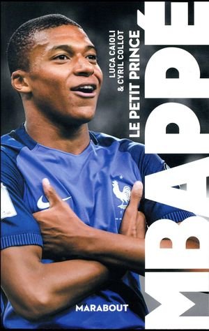 Mbappé : le petit prince