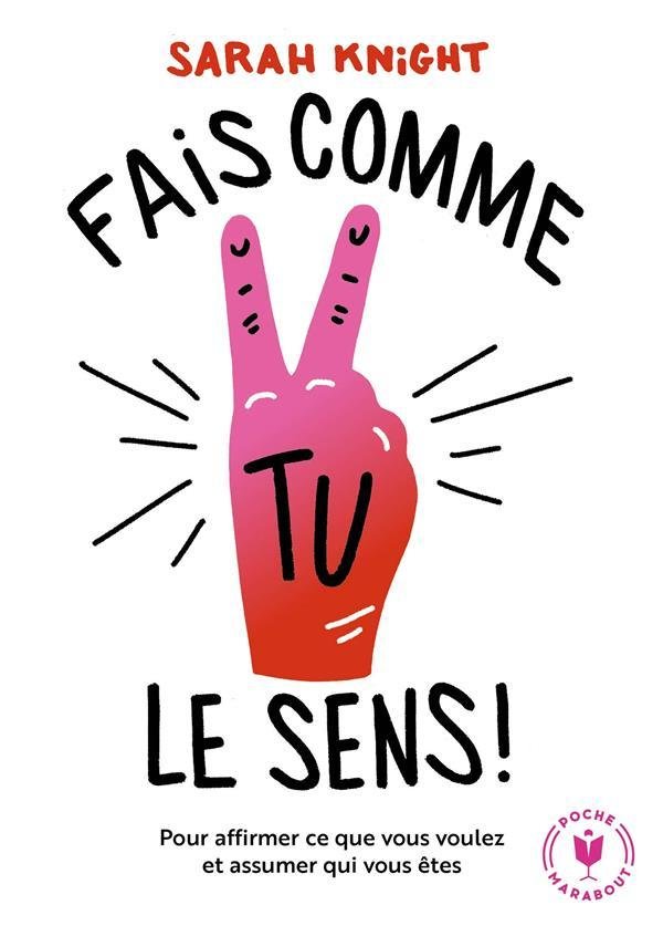 Fais comme tu le sens !