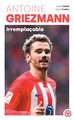 Antoine Griezmann : irremplaçable