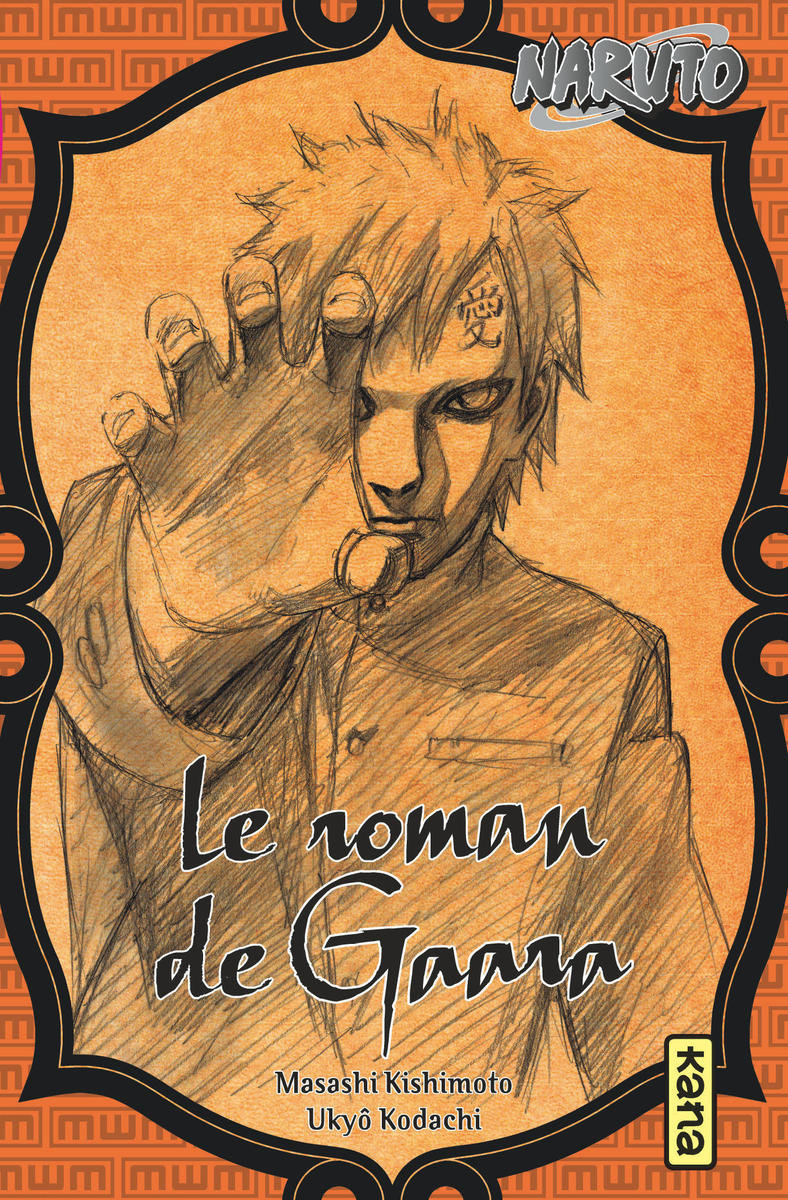 Naruto, tome 10, le roman de Gaara