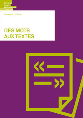 Des mots aux textes en français nouvelle édition (Maturité