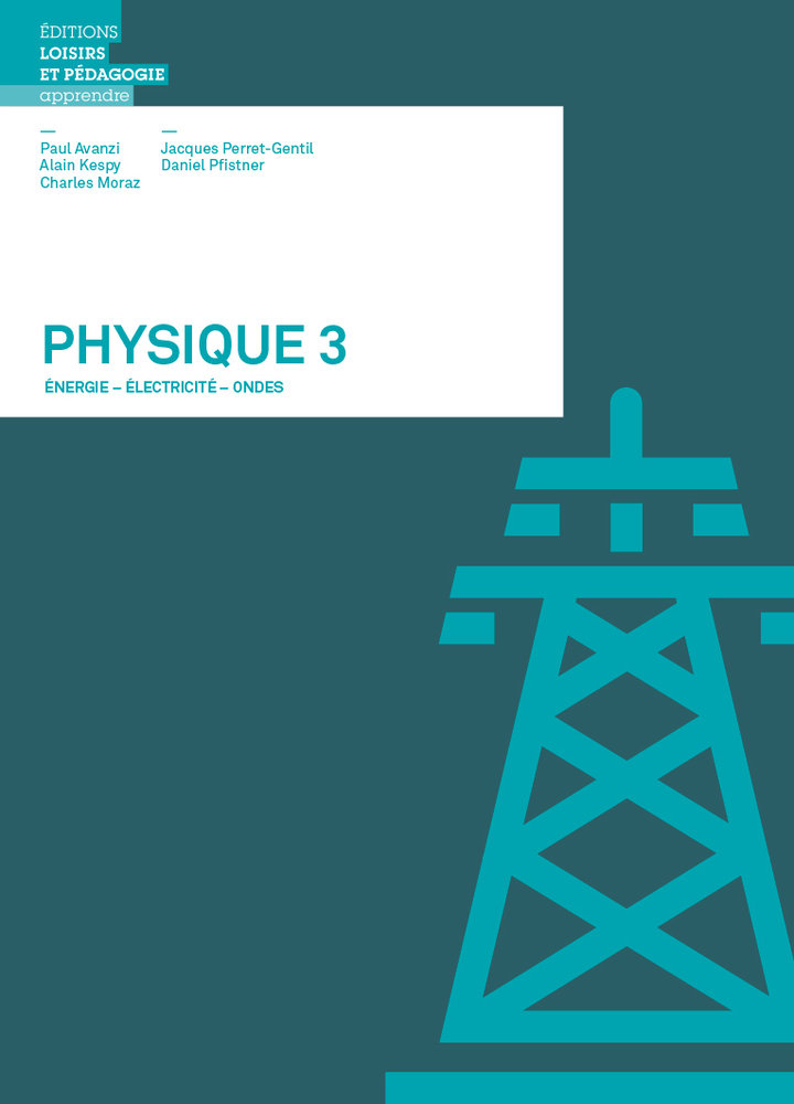 Physique 3, Énergie - électricité ? ondes