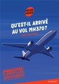 Qu'est-il arrivé au vol MH370 ? Mystères inexpliqués