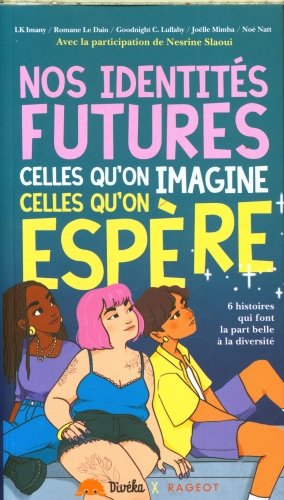 Nos identités futures, celles qu'on imagine, celles qu'on espère