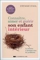 Connaître, aimer et guérir son enfant