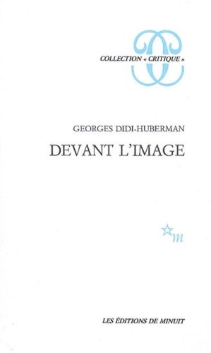 Devant l'image : question posée aux fins d'une histoire de l'art