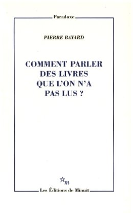 Comment parler des livres que l'on n'a pas lu?