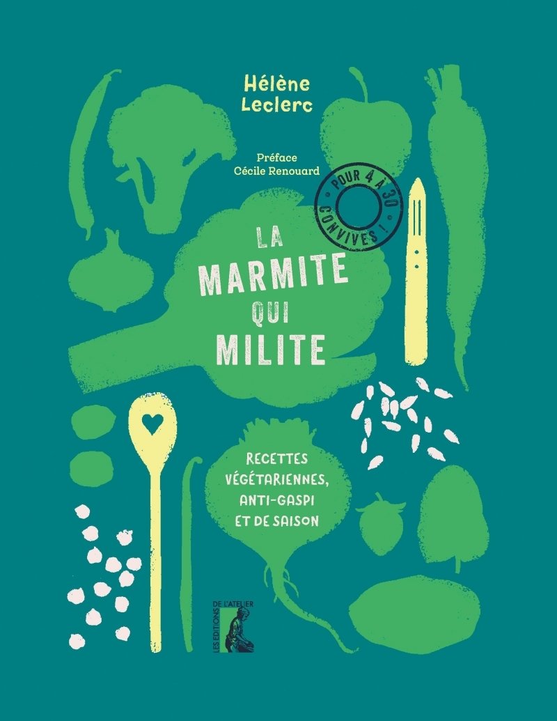 La marmite qui milite ! - recettes vegetariennes, anti-gaspi