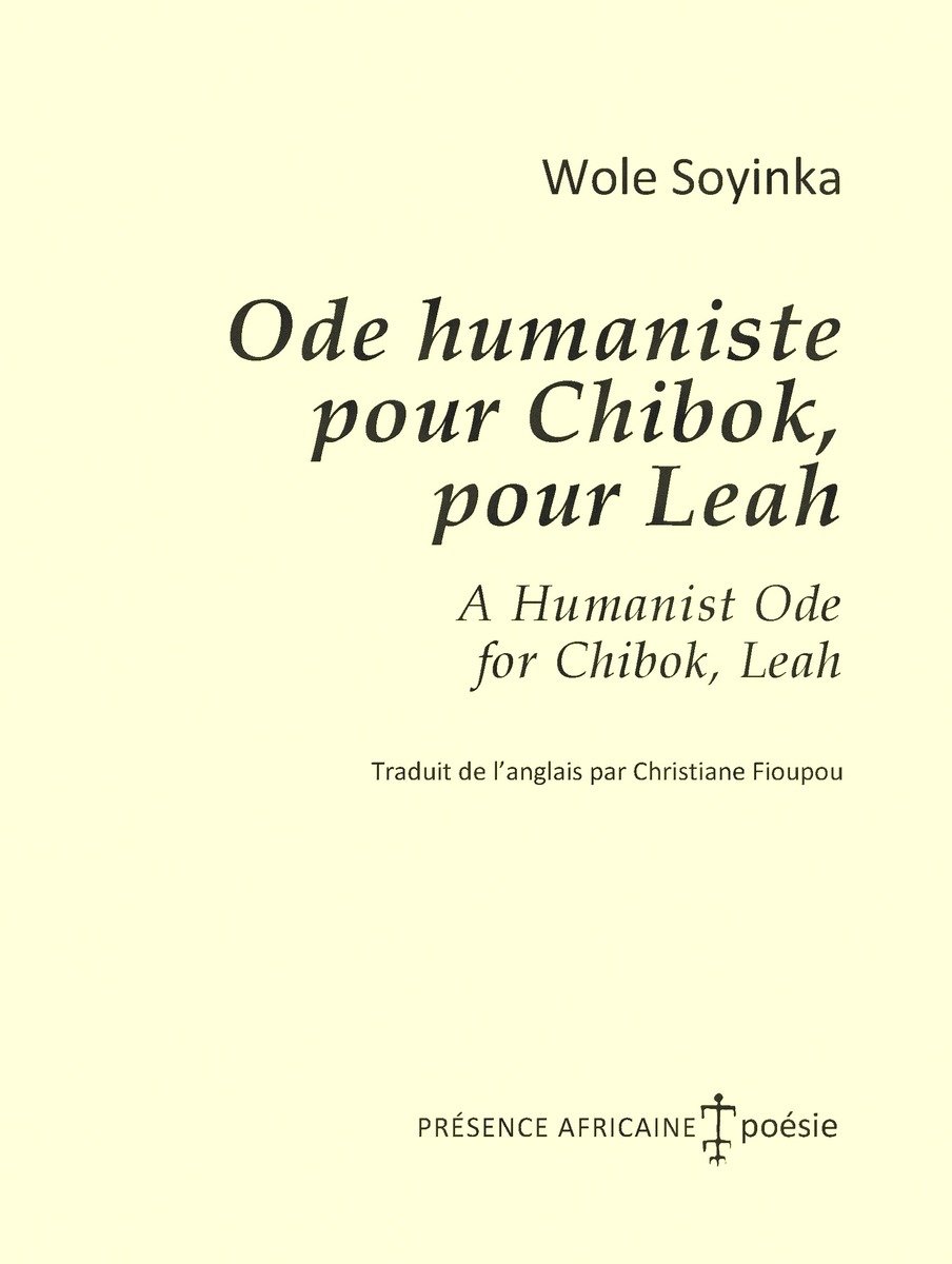 Ode humaniste pour chibok, pour leah - a humanist ode for chibok, leah - edition bilingue