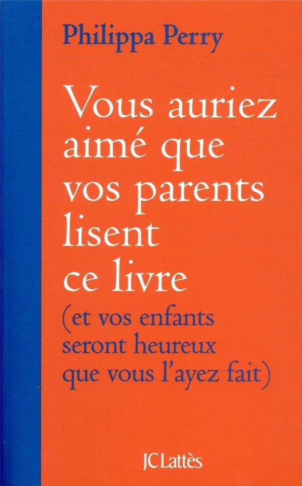 Vous auriez aimé que vos parents lisent ce livre