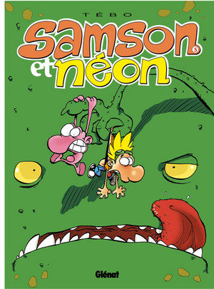 Samson et Neon tome 5 : Jamais peur