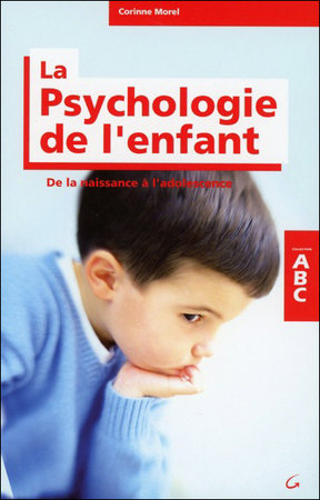 Abc de la psychologie de l'enfant