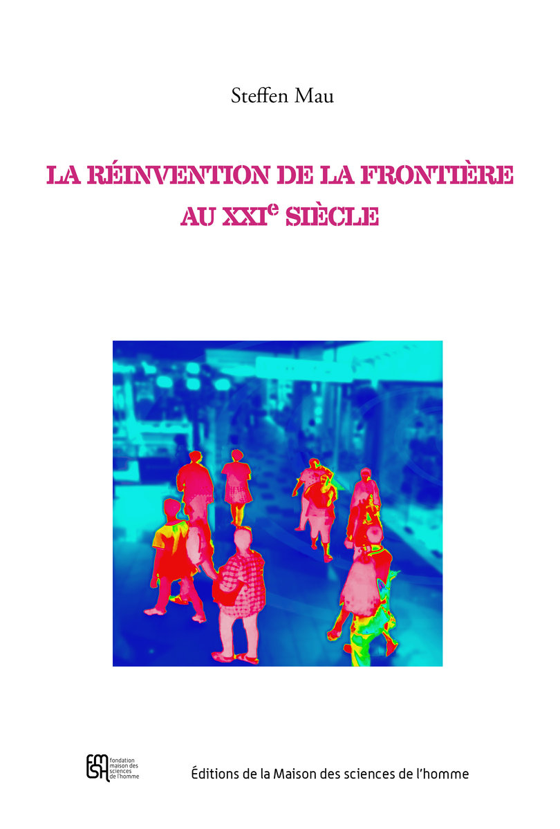 La reinvention de la frontiere au xxie siecle