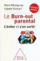 Le burn-out parental : l'éviter et s'en sortir