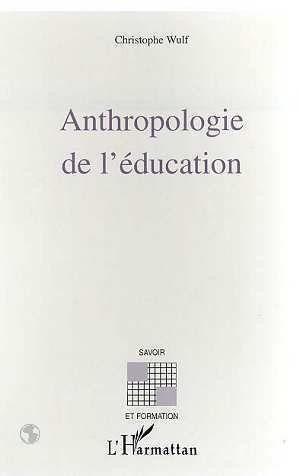 ANTHROPOLOGIE DE L'ÉDUCATION