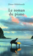 Le Roman du Piano au XIX et au XX Siecle