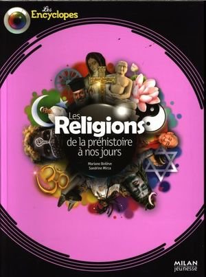 Les religions : de la préhistoire à nos jours