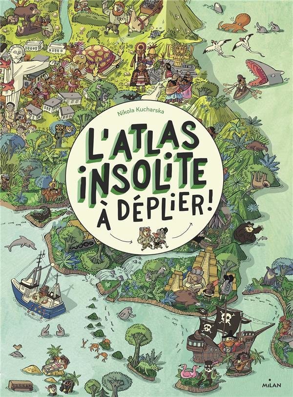 L'atlas insolite à déplier !