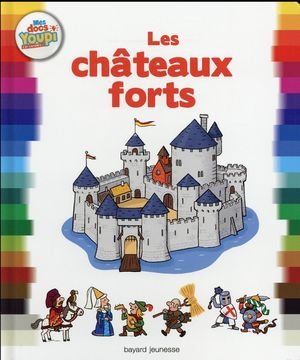 Les châteaux forts