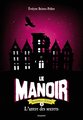 Le manoir : saison 2, l'exil