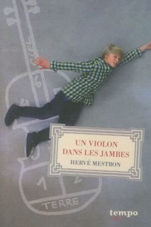 Un violon dans les jambes