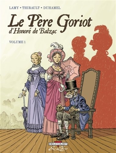 Le Pere Goriot, D'Honore de Balzac T.1