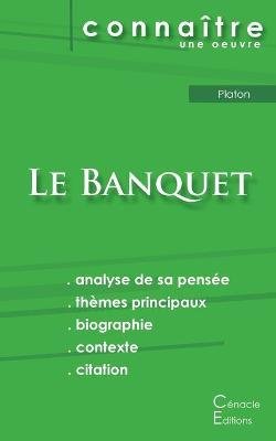 Fiche de lecture Le Banquet de Platon (analyse littéraire de référence et résumé complet)