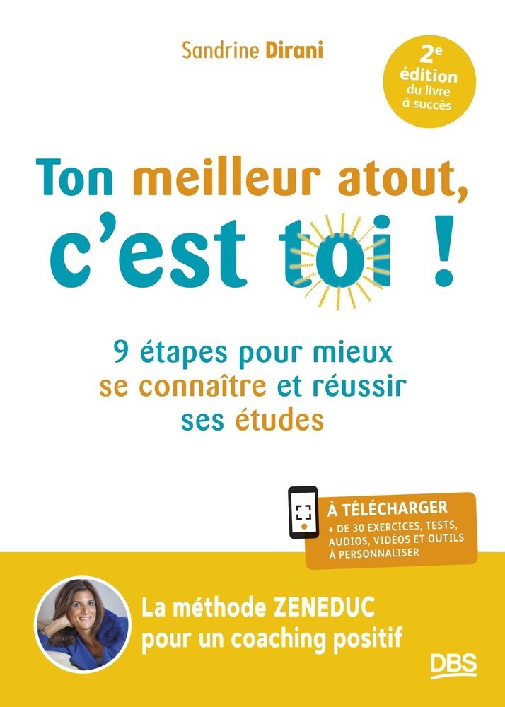 Ton meilleur atout, c'est toi ! - 9 etapes pour mieux se connaitre et reussir ses etudes