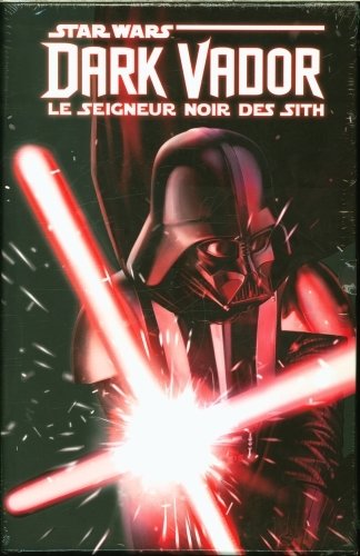 Dark Vador : le seigneur noir des Sith