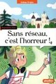 Sans réseau, c'est l'horreur !