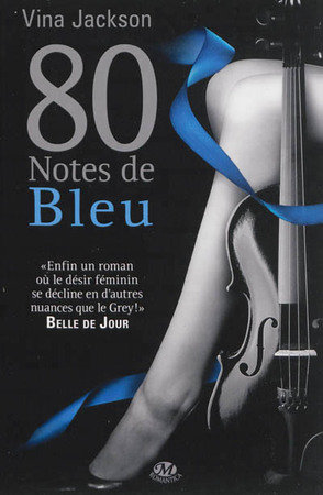 La trilogie 80 notes, t2 : 80 notes de bleu