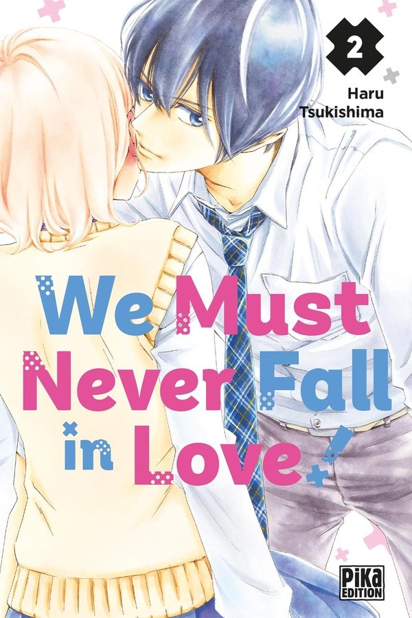 We must never fall in love. Tome 2