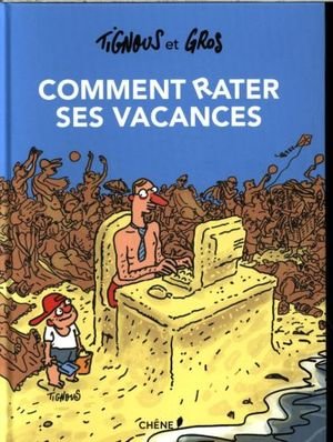 Comment rater ses vacances