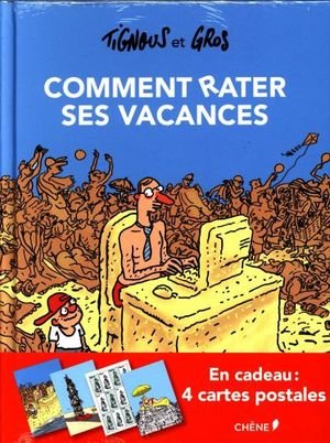 Comment rater ses vacances