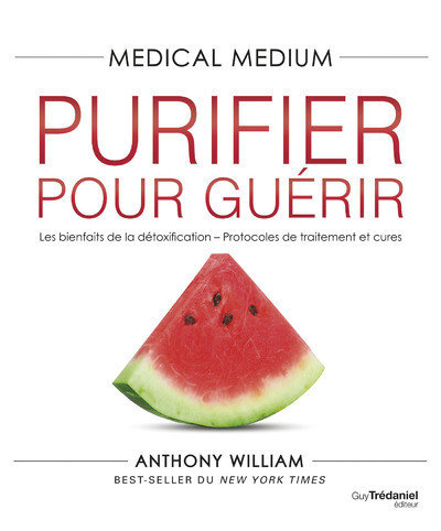 Medical medium purifier pour guerir