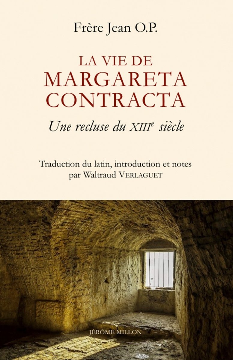 La vie de margareta contracta - une recluse du xiiie siecle