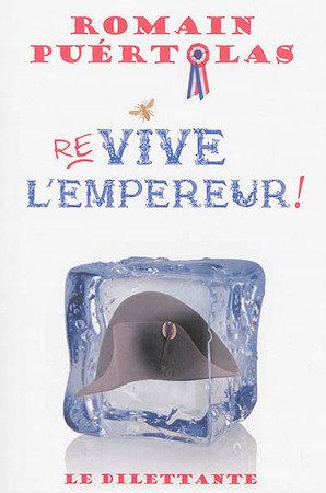 Re-vive l'Empereur !