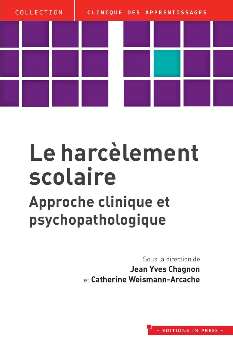 Le harcelement scolaire - approche clinique et psychopathologique