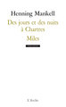 Des jours et des nuits a chartres / miles