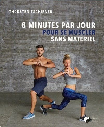 8 minutes par jour pour se muscler sans materiel