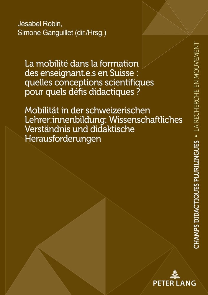 La mobilité dans la formation des enseignant.e.s en Suisse : quelles conceptions scientifiques pour quels défis didactiq