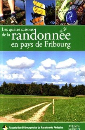 Les quatre saisons de la randonnée en pays de Fribourg