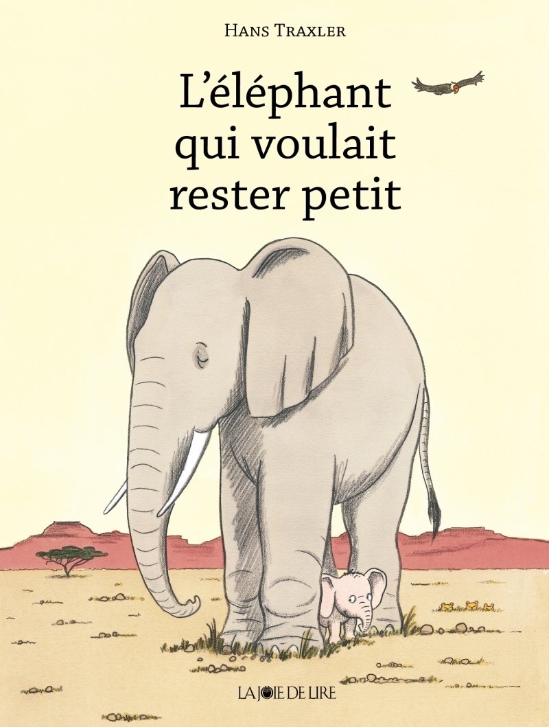 L'éléphant qui voulait rester petit