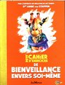 Petit cahier d'exercices de bienveillance envers soi-même