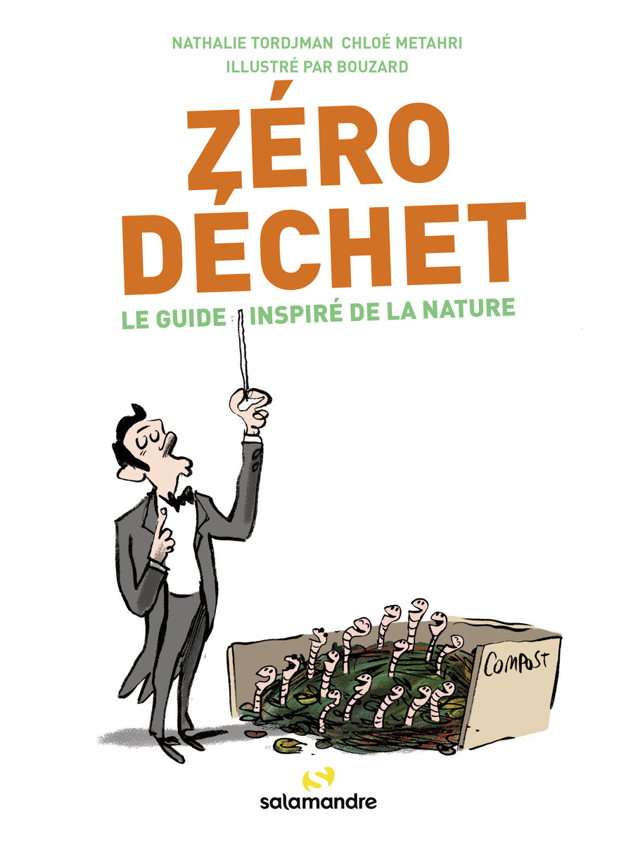 Zero dechet - le guide inspire de la nature