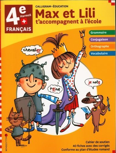 Max et Lili t'accompagnent à l'école : 4e HarmoS français