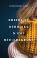 Boires et deboires d'une dechicaneuse