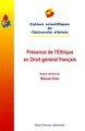 Presence de l'ethique en droit general francais