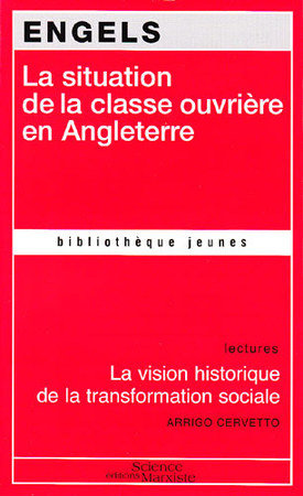 La situation de la classe ouvriere en angleterre - d'apres les observations de l'auteur et des sourc