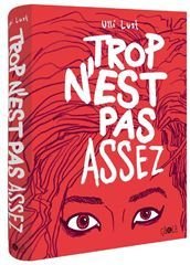 Trop n'est pas assez - nouvelle edition